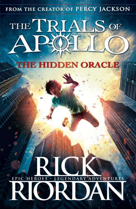 The Hidden Oracle The Trials of Apollo Book 1