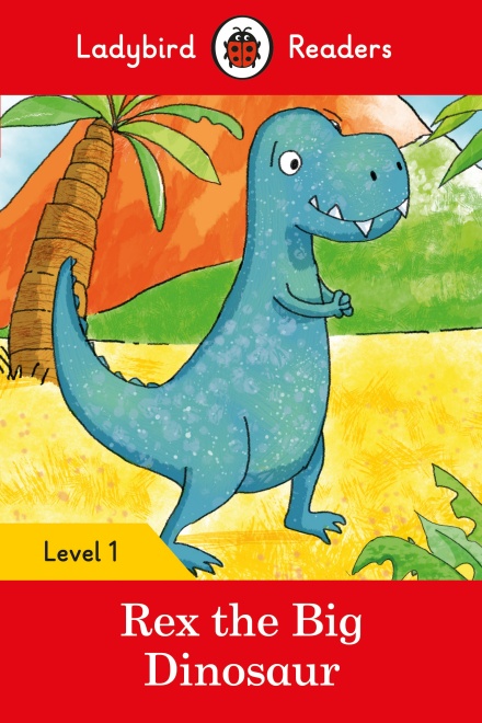 Rex the Big Dinosaur Ladybird Readers Level 1