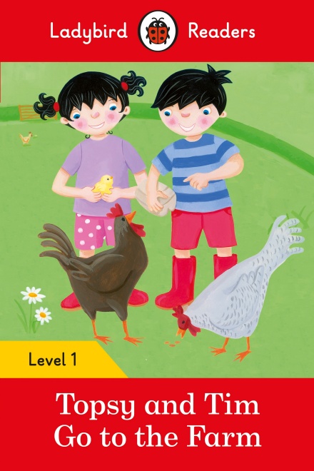 Topsy and Tim: Go to the Farm Ladybird Readers Level 1