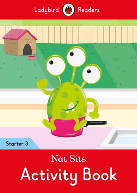 Nat Sits Activity Book Ladybird Readers Starter Level 3