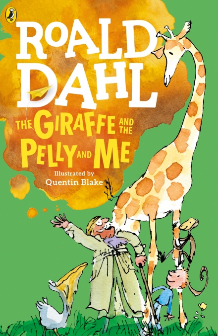 The Giraffe and the Pelly and Me