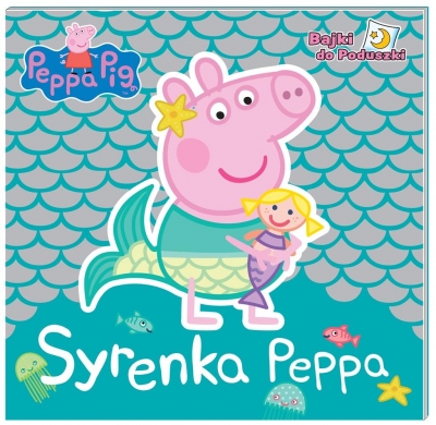 Syrenka Peppa Peppa Pig. Bajki do poduszki