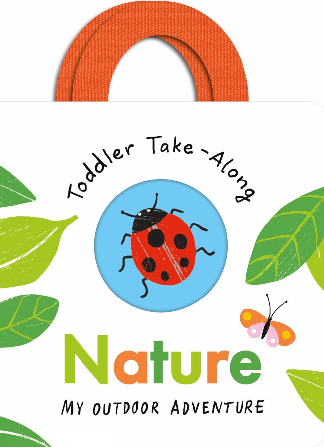 Toddler Take-Along Nature Your Outdoor Adventure