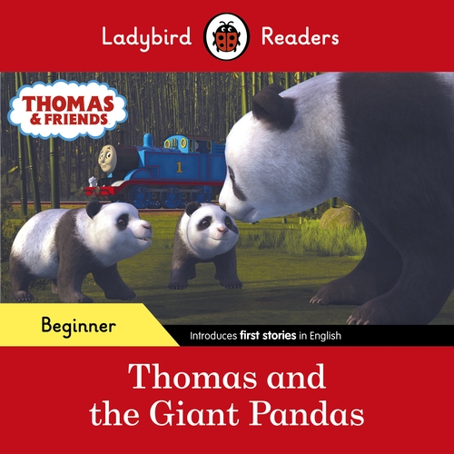 Thomas and the Giant Pandas Ladybird Readers Beginner Level