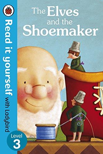 The Elves and the Shoemaker Read It Yourself with Ladybird Level 3