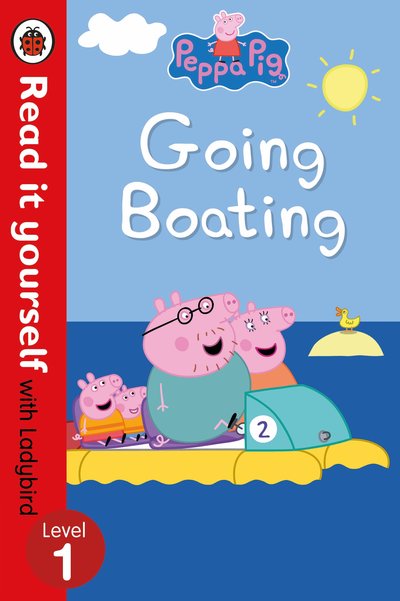 Peppa Pig: Going Boating Read It Yourself with Ladybird Level 1