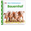 Mein Fühlbilderbuch Bauernhof