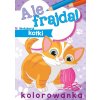 Ale frajda!