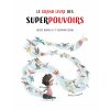 Le grand livre des superpouvoirs