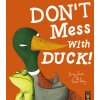 Don’t Mess With Duck!