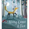 Along Came a Fox