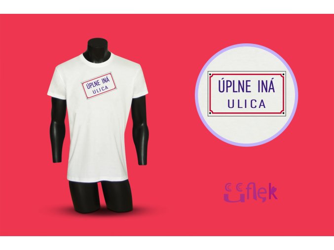 úplne iná ulica