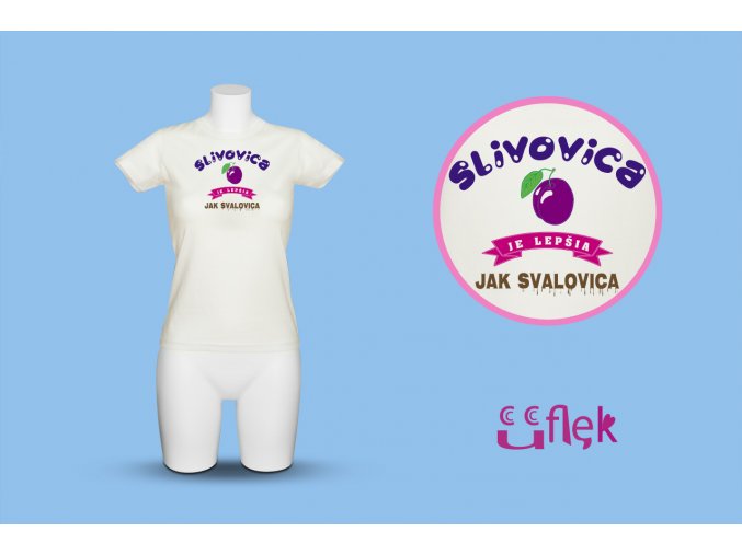 slivovica je lepšia jak svalovica