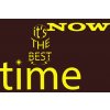 106 NOW it's THE BEST time 2