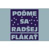 134 POĎME SA RADŠEJ FLÁKAŤ 2