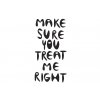 194 make sure you treat me right 02