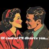 of course i'll divorce you