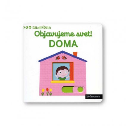 MiniPÉDIA - Objavujeme svet! Doma