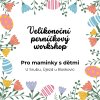 velikonocni workshop mamysdetmi