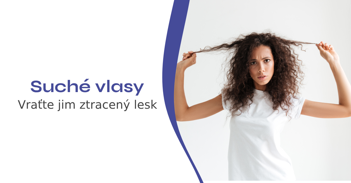 Suché vlasy? Vraťte jim ztracený lesk