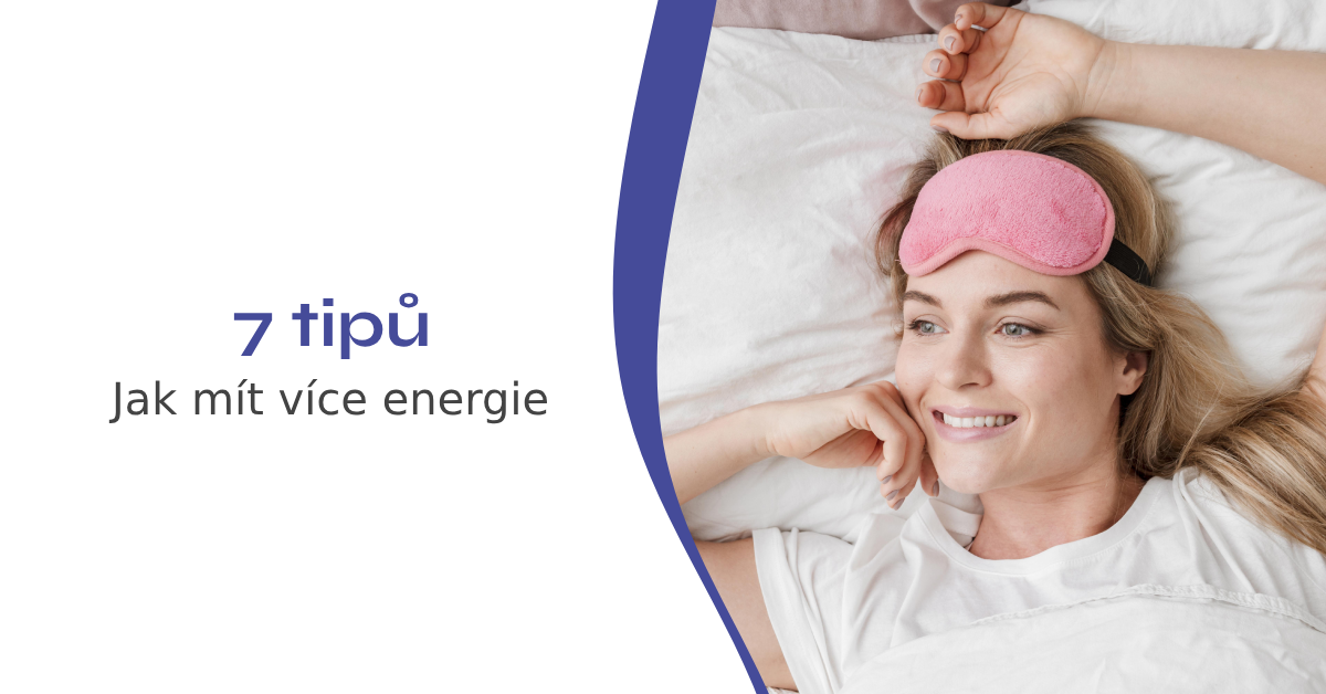 7 tipů, jak mít více energie