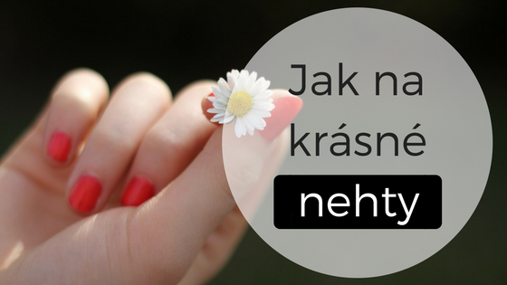 Krok za krokem k upraveným nehtům