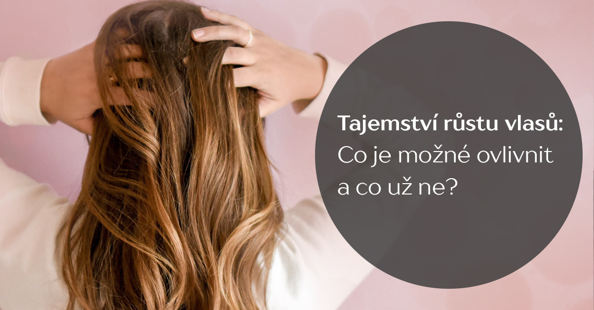 Tajemství růstu vlasů: Co je možné ovlivnit a co už ne?