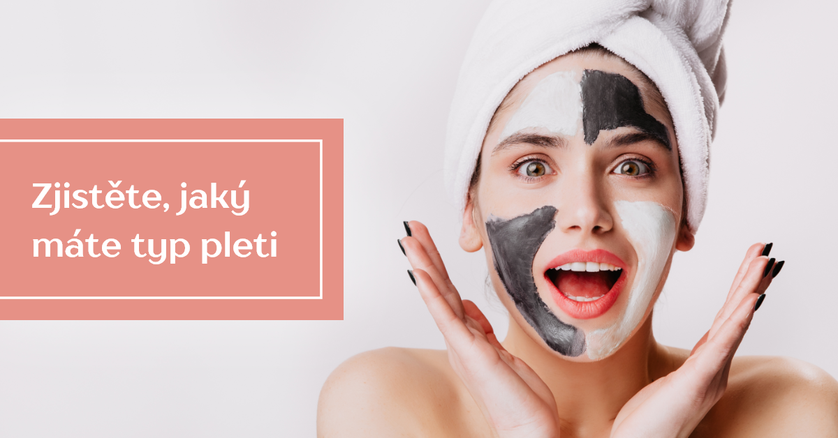 Zjistěte, jaký máte typ pleti