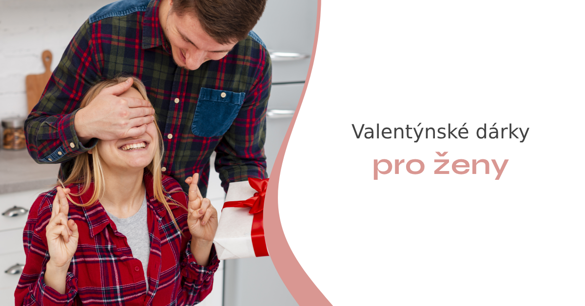 Valentýnský dárek pro ženu