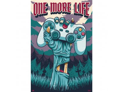 PLAKÁT 61 x 91,5 cm|ONE MORE LIFE  GAMER ZONE