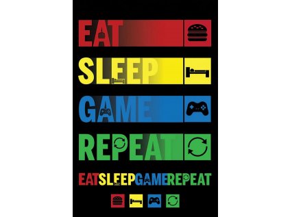 PLAKÁT 61 x 91,5 cm  GAMING|EAT,SLEEP,GAME,REPEAT