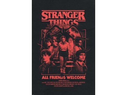 PLAKÁT 61 x 91,5 cm|STRANGER THINGS  ALL FRIENDS WELCOME