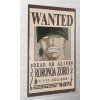 PLAKÁT 61 x 91,5 cm  ONE PIECE|WANTED ZORO