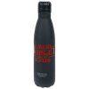 LÁHEV NA PITÍ NEREZ|STRANGER THINGS  540 ml|STUCK IN THE UPSIDE DOWN