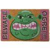ROHOŽKA|SHREK  60 x 40 cm|BEWARE OGRE