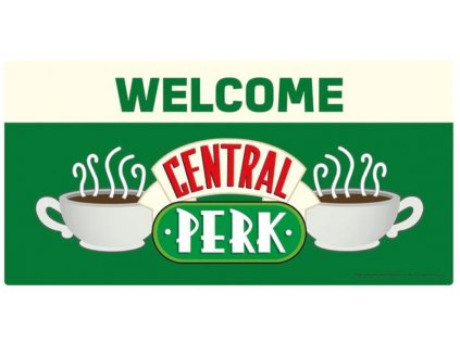 CEDULE NA ZEĎ|60 x 30 cm  FRIENDS|WELCOME TO CENTRAL PERK