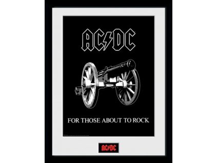 PLAKÁT V RÁMU 30 x 40 cm  AC/DC|FOR THOSE ABOUT TO ROCK