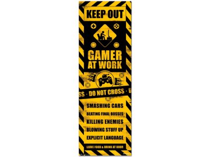 PLAKÁT 53 x 158 cm|GAMING CAUTION  GAMER AT WORK