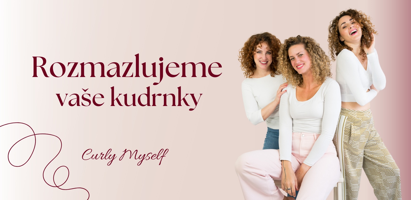 Rozmazlujeme vaše kudrnky