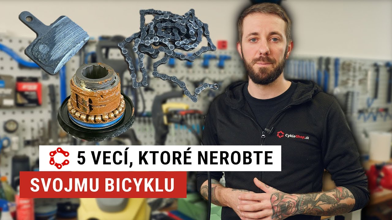 5 vecí, ktoré NEROBTE svojmu bicyklu!