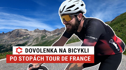 Dovolenka na Bicykli - Francúzske Alpy / po stopách Tour de France