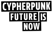 Cypherpunk Now