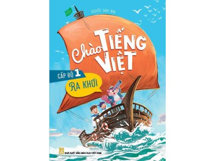 Chào tiếng Việt - Cấp độ 1 - ra khơi