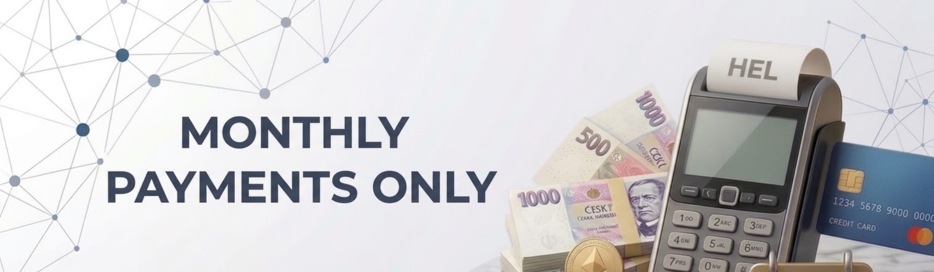 Monthly payment only