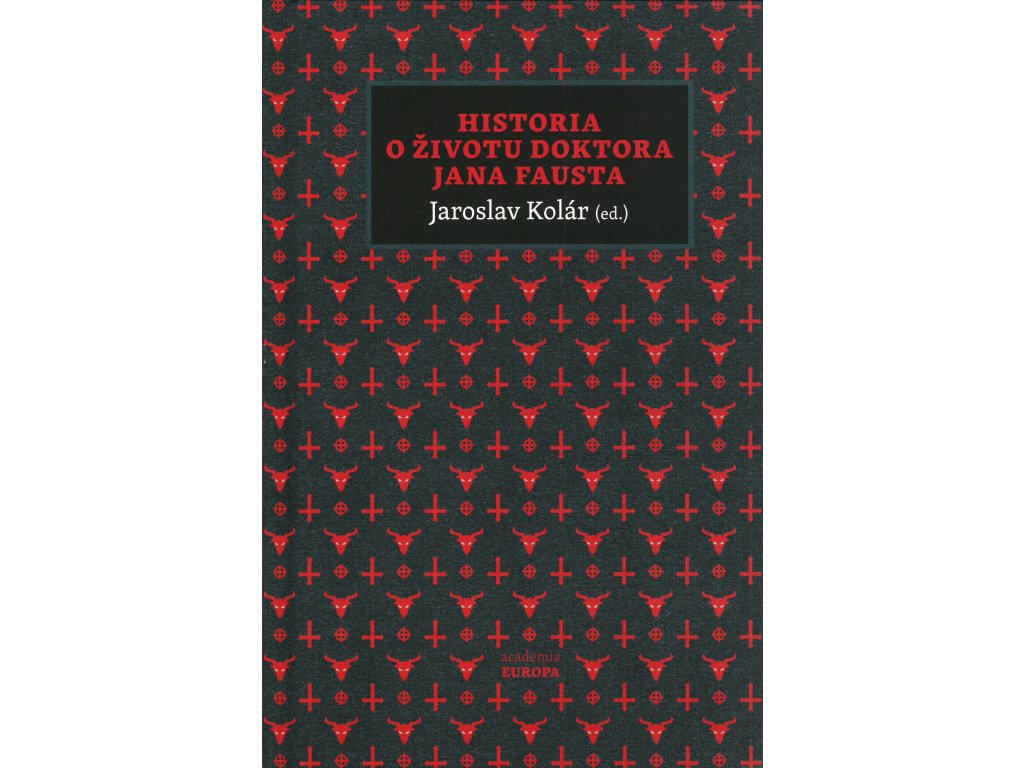 book Historia o životu doktora Jana Fausta Jaroslav Kolár CZ 9788020029539