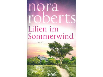 book Lilien im Sommerwind Nora Roberts DE 9783453359864