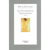 Los Testamentos Traicionados - Milan Kundera
