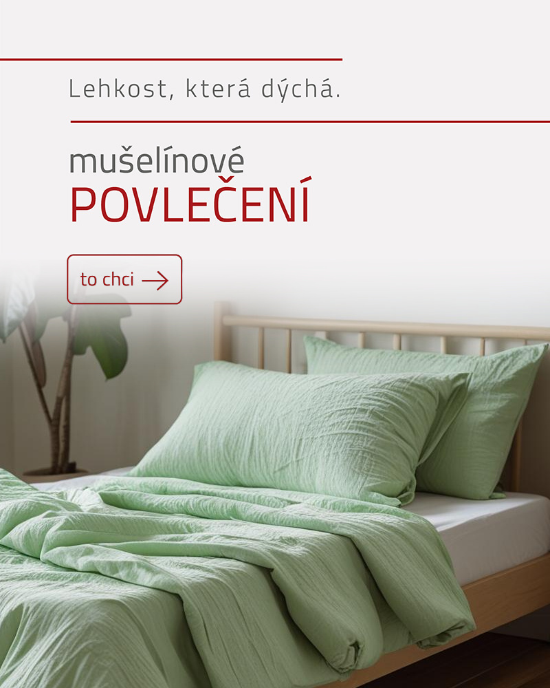 Mušelínové povlečení - hebké, jemné
