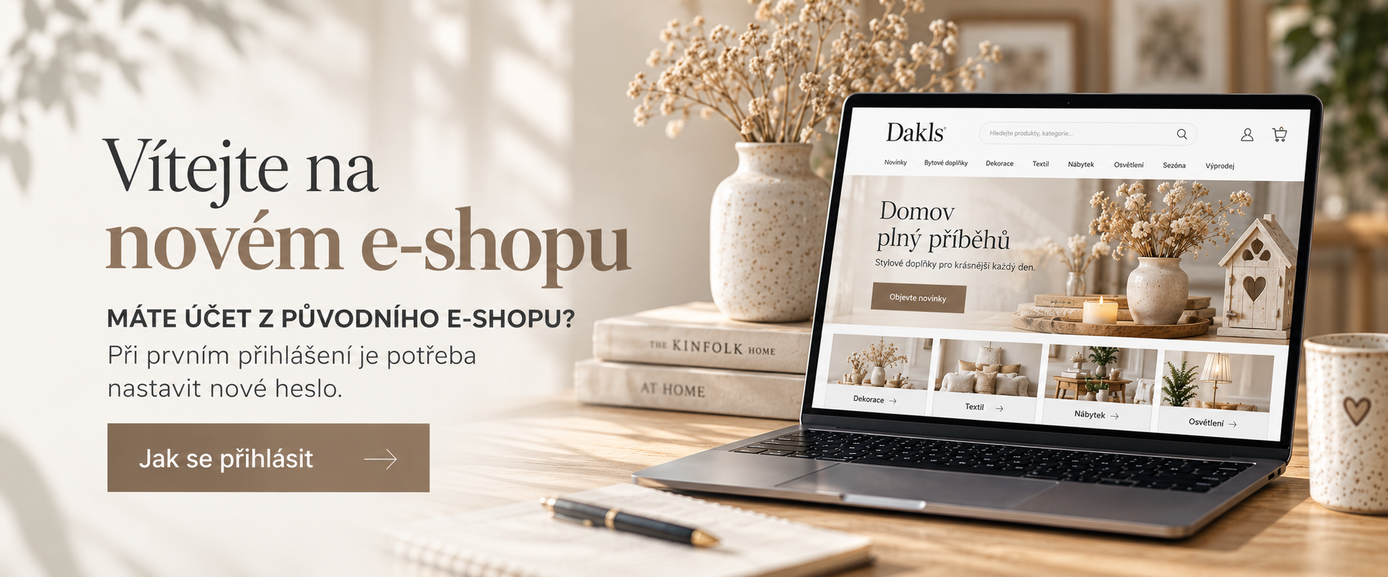 Vítejte na novém e-shopu Dakls – informace k prvnímu přihlášení