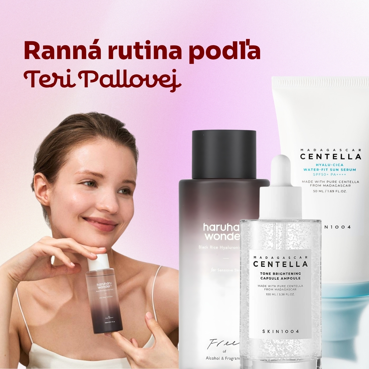 Ranná skincare rutina Teri Pallovej: krok za krokom pre hydratovanú a rozjasnenú pleť